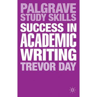 Success in Academic Writing Palgrave Study Skills Doc