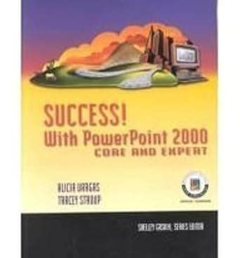 Success with Microsoft Office 2000 PowerPoint Core and Expert Doc