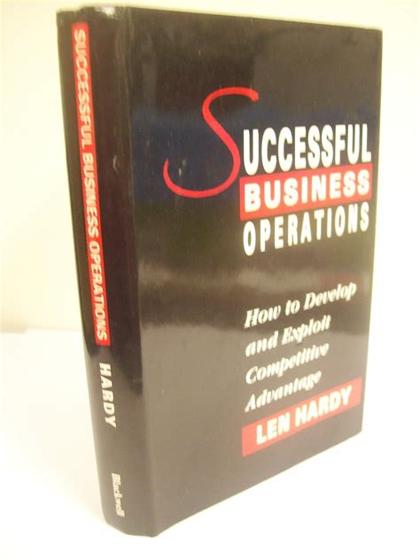 Successful Business Operations How to Develop and Exploit Competitive Advantage Doc