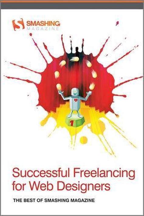 Successful Freelancing for Web Designers The Best of Smashing Magazine PDF