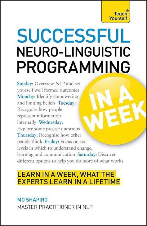 Successful Neuro-Linguistic Programming in a Week a teach yourself Guide 1st Edition Kindle Editon