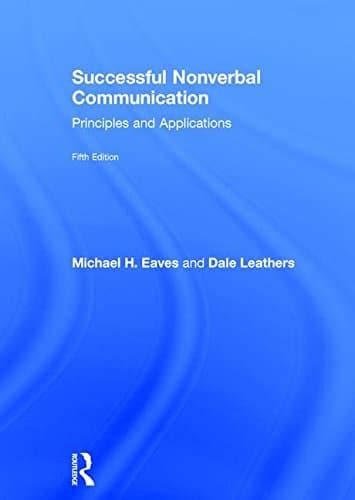 Successful Nonverbal Communication Principles and Applications Doc