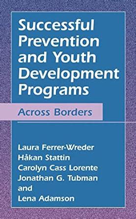 Successful Prevention and Youth Development Programs Across Borders 1st Edition Epub