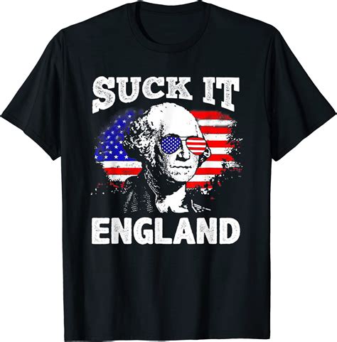 Suck It England Shirt: A Symbol of American Patriotism!