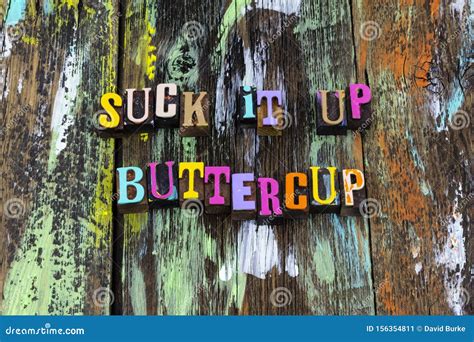 Suck It Up Buttercup: A Symbol of Resilience and Determination