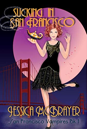 Sucking In San Francisco San Francisco Vampire Series Doc