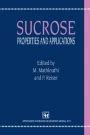 Sucrose, Properties and Applications 1st Edition Kindle Editon