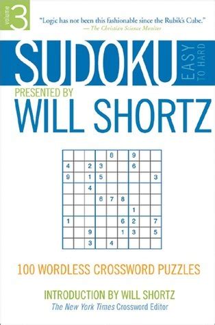 Sudoku Easy to Hard Presented by Will Shortz, Vol. 3 100 Wordless Crossword Puzzles Kindle Editon