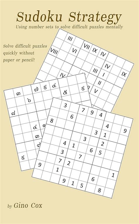 Sudoku Strategy Using number sets to solve difficult puzzles mentally by Gino Cox 2016-01-16 Doc