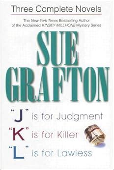 Sue Grafton Three Complete Novels J K and L J is for Judgment K is for Killer L is for Lawless Epub
