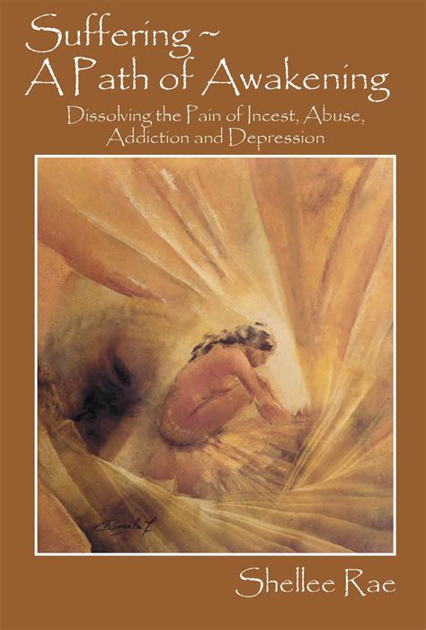 Suffering ~ A Path of Awakening: Dissolving the Pain of Incest Epub