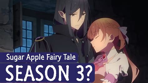 Sugar Apple Fairy Tale Season 3: All the Thrills and Enchantments