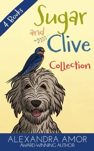 Sugar and Clive Animal Adventure Collection Four Super Fun Novels for Middle Grade Readers PDF