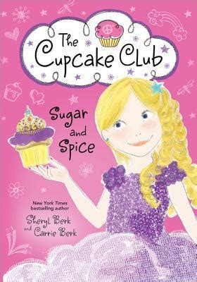 Sugar and Spice The Cupcake Club