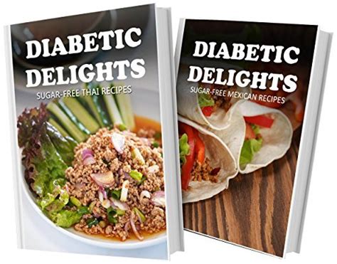 Sugar-Free Indian Recipes and Sugar-Free Mexican Recipes 2 Book Combo Diabetic Delights Kindle Editon