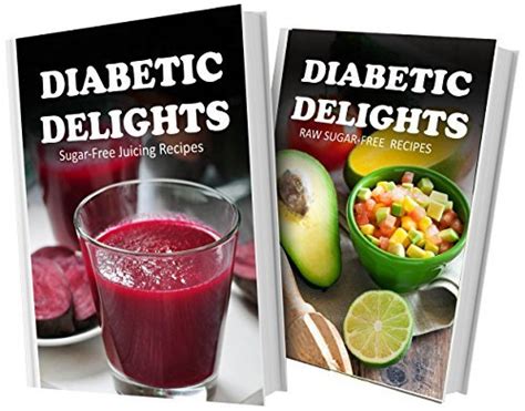 Sugar-Free Juicing Recipes and Sugar-Free Freezer Recipes 2 Book Combo Diabetic Delights Doc