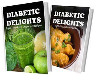 Sugar-Free Juicing Recipes and Sugar-Free Green Smoothie Recipes 2 Book Combo Diabetic Delights PDF