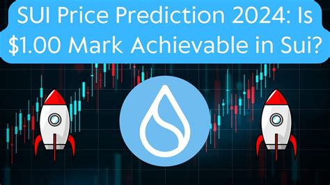 Sui Coin Price Prediction: A Comprehensive Analysis