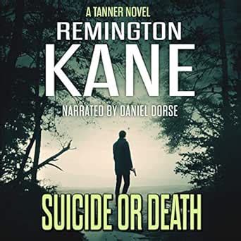 Suicide or Death A Tanner Novel Volume 7 Kindle Editon