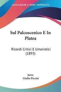 Sul Palcoscenico E in Platea... Kindle Editon