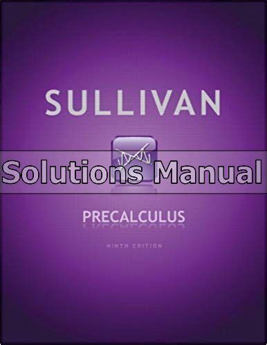 Sullivan Precalculus 9th Edition Solutions Reader