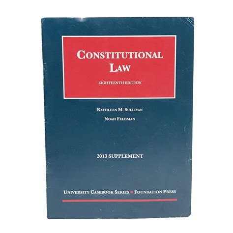 Sullivan and Feldman's Constitutional Law Reader