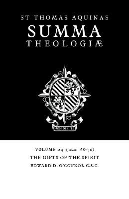 Summa Theologiae Volume 24 The Gifts of the Spirit 1a2ae 68-70 Reader
