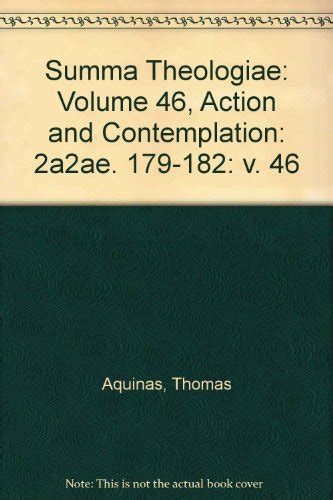 Summa Theologiae Volume 46 Action and Contemplation 2a2ae 179-182 Doc