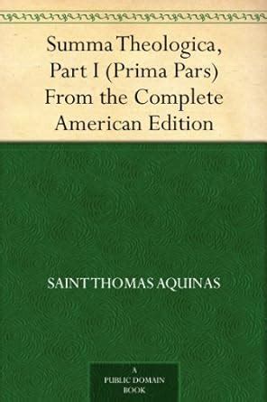 Summa Theologica Part I Prima Pars From the Complete American Edition PDF