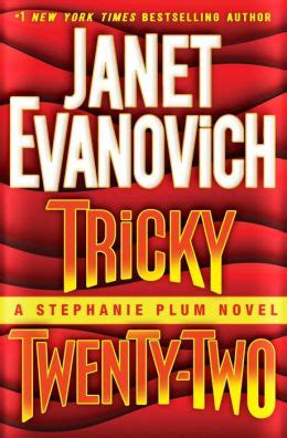 Summary Tricky Twenty-Two A Stephanie Plum Novel by Janet Evanovich Kindle Editon