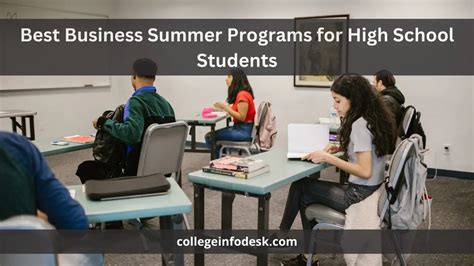 Summer Programs in Business for High School Students: A Pathway to Success