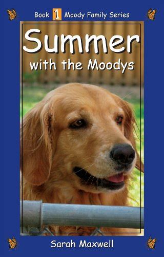 Summer with the Moodys Moody Family Series Book 1