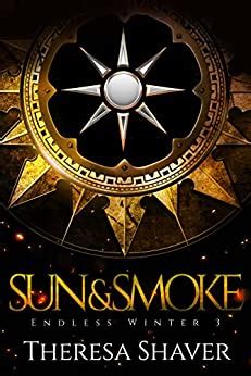 Sun and Smoke An Endless Winter Novel Volume 3 Epub