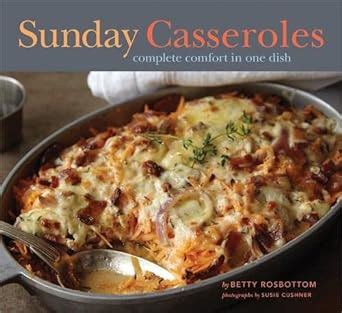 Sunday Casseroles Complete Comfort in One Dish Epub