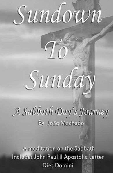 Sundown To Sunday A Sabbath Day's Journey Kindle Editon