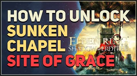 Sunken Chapel Elden Ring: A Comprehensive Guide