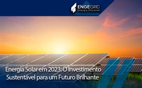 Sunny Bet: Aposta no Brilhante Futuro dos Investimentos em Energia Solar