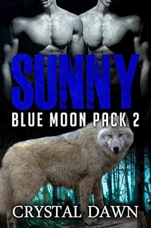 Sunny Blue Moon Pack Book 2 Kindle Editon