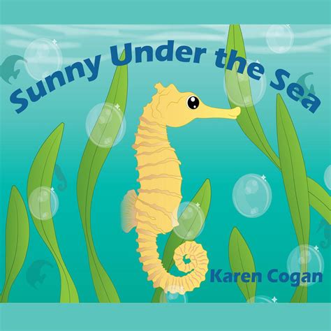 Sunny Under the Sea God s Lessons for Little Kids Book 1