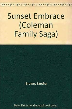 Sunset Embrace Coleman Family Saga Doc