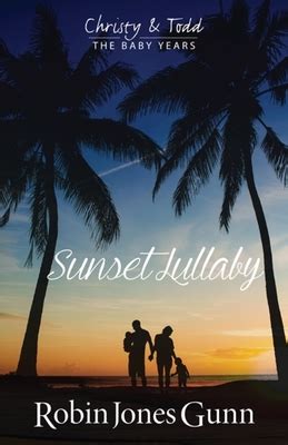 Sunset Lullaby Christy and Todd The Baby Years Book 3 PDF