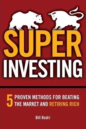 Super Investing 5 Proven Methods for Beating the Market and Retiring Rich PDF