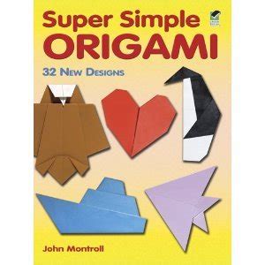 Super Simple Origami byMontroll Reader