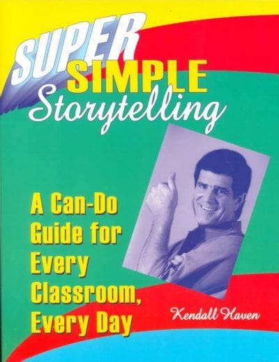 Super Simple Storytelling: A Can-Do Guide for Every Classroom Kindle Editon