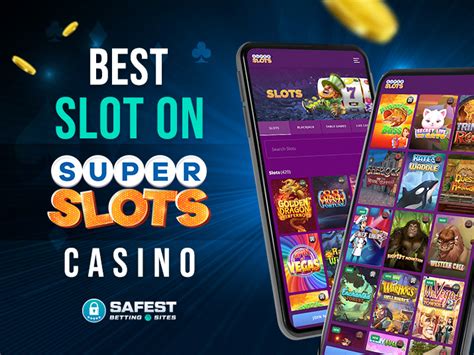 Super Slots Casino: Your Gateway to Online Gaming Bliss