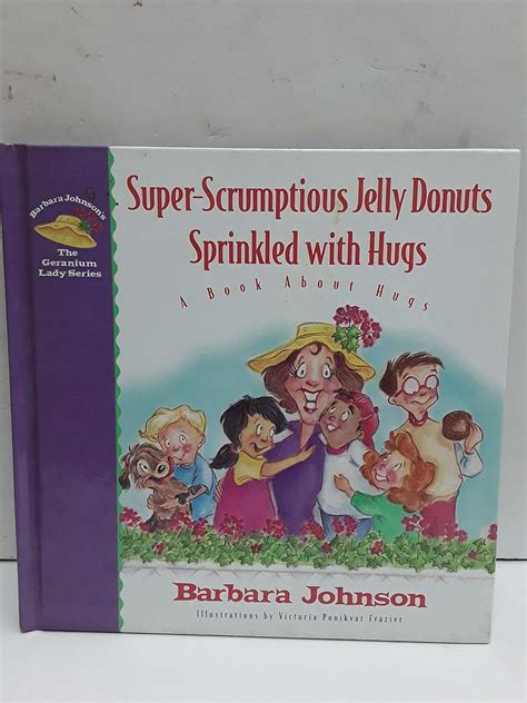 Super-Scrumptious Jelly Donuts Sprinkled with Hugs