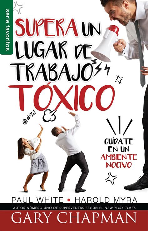 Supera un lugar de trabajo tóxico Rising Above a Toxic Workplace Spanish Edition PDF