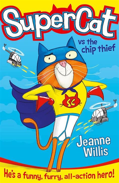 Supercat vs The Chip Thief Supercat Book 1