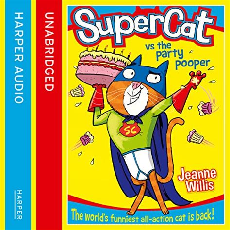 Supercat vs The Party Pooper Supercat Book 2