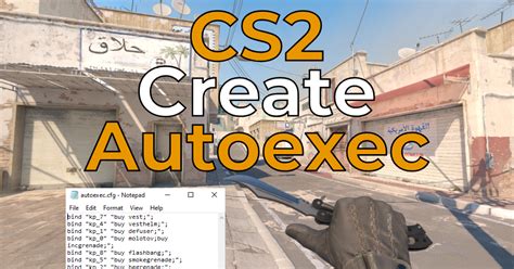 Supercharge Your CS:GO Experience with an Optimized Autoexec